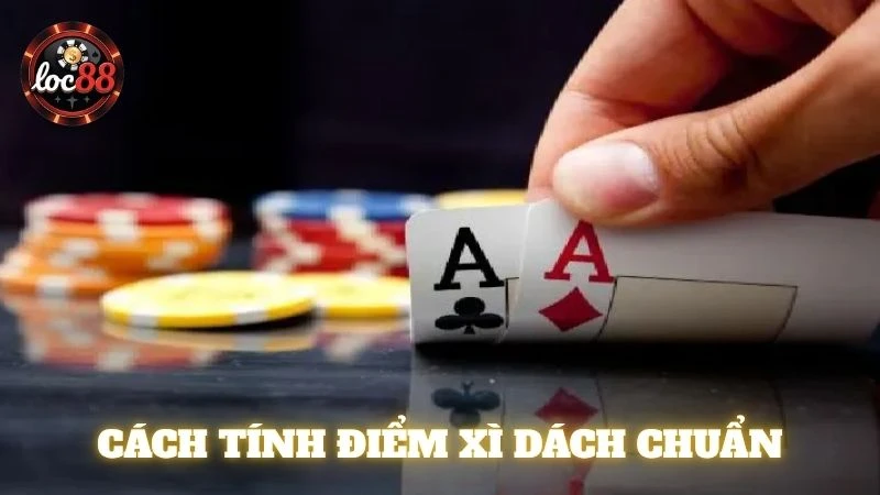 Chi tiết cách tính điểm theo luật chơi Xì Dách